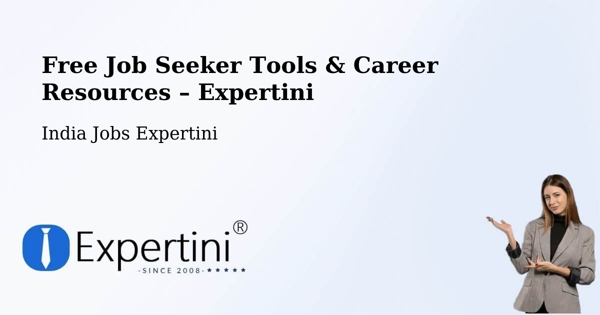 Free Job Seeker Tools & Career Resources – Palmaner - Palmaner, India Jobs Expertini
