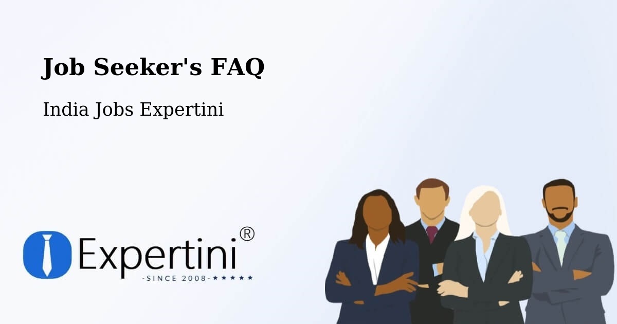 Job Seeker FAQ – Palmaner - India Jobs Expertini